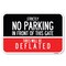 Signmission Strictly No Parking in Front of This Gat Heavy-Gauge Aluminum Sign, 12" x 18", A-1218-22833 A-1218-22833 - alternate 1